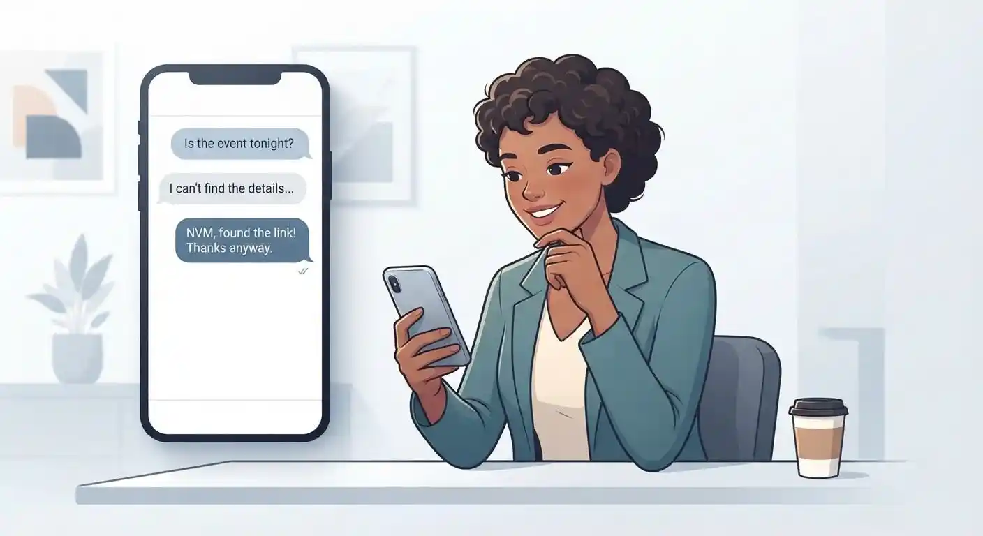 Adult using a phone to show NVM meaning never mind in a text conversation